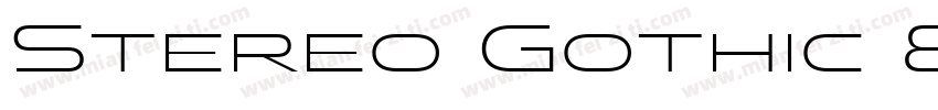 Stereo Gothic 850 Regular字体转换
